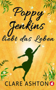 Poppy Jenkins liebt das Leben von Clare Ashton