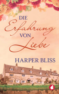Die Erfahrung von Liebe von Harper Bliss